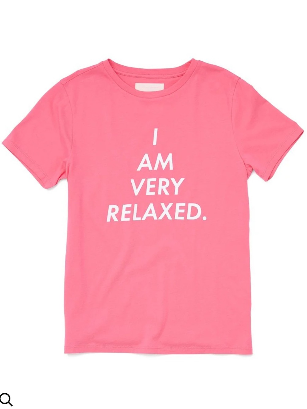 Bright Pink Women’s Graphic Tee - "I AM VERY RELAXED", Size Medium, New in Bag